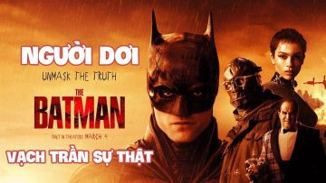 Batman Vach Tran Su That Full HD Vietsub 02