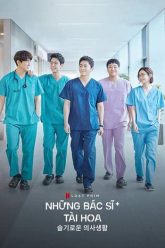 Những Bác Sĩ Tài Hoa 1 – Hospital Playlist 1 2020
