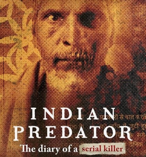 Sát-Nhân-Ấn-Dộ-Nhật-Ký-Kẻ-Giết-Người-Hàng-Loạt-HD-Vietsub