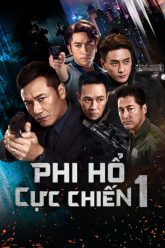Phi-Ho-Cuc-Chien-1-HD-Vietsub-Thuyet-Minh-01