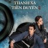 thanh-xa-tien-duyen-the-fate-of-reunion