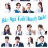 ban-nga-tuoi-thanh-xuan-vietsub-thuyet-minh