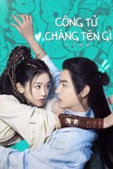 cong-tu-chang-ten-gi-vietsub-thuyet-minh