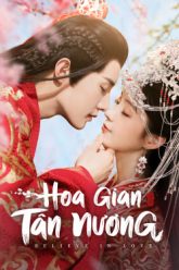 hoa-gian-tan-nuong-vietsub-thuyet-minh