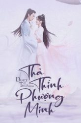 tha-thinh-phuong-minh-vietsub-thuyet-minh