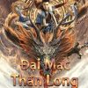 dai-mac-than-long-vietsub-thuyet-minh