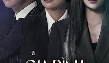 gia-dinh-duc-hanh-vietsub-thuyet-minh