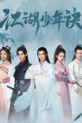 giang-ho-thieu-nien-quyet-vietsub-thuyet-minh