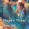 huyen-thoai-son-vu-vietsub-thuyet-minh