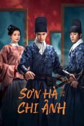 son-ha-chi-anh-vietsub-thuyet-minh