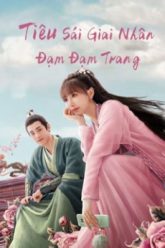 tieu-sai-giai-nhan-dam-dam-trang-vietsub-thuyet-minh