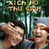 xich-ho-thu-sinh-vietsub-thuyet-minh