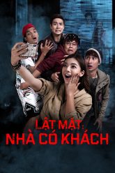 Lật Mặt 4 Nhà Có Khách Full HD