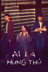 ai-la-hung-thu-vietsub-thuyet-minh