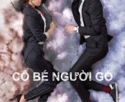 co-be-nguoi-go-vietsub-thuyet-minh