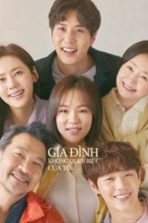 gia-dinh-khong-quen-biet-cua-toi-vietsub-thuyet-minh