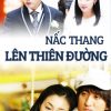 nac-thang-len-thien-duong-vietsub-thuyet-minh