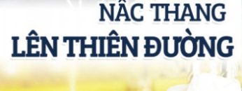 nac-thang-len-thien-duong-vietsub-thuyet-minh