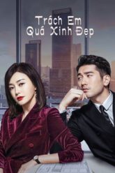 trach-em-qua-xinh-dep-vietsub-thuyet-minh