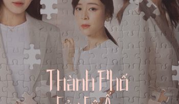 thanh-pho-cua-co-ay-vietsub-thuyet-minh