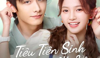 tieu-tien-sinh-khong-giong-nhu-vay-vietsub-thuyet-minh