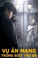 vu-an-mang-trong-biet-thu-da-vietsub-thuyet-minh