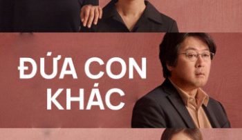 dua-con-khac-vietsub-thuyet-minh