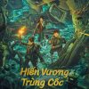hien-vuong-trung-coc-vietsub-thuyet-minh
