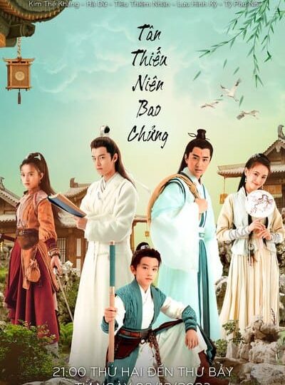 Tân Thiếu Niên Bao Chửng (The Legend Of Young Justice Bao 2022