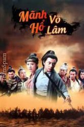 manh-ho-vo-lam-vietsub-thuyet-minh