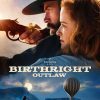 Quyền Ngoài Vòng Pháp Luật -Birthright Outlaw 2023
