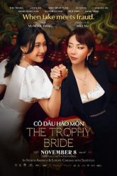 Cô Dâu Hào Môn | The Trophy Bride 2024