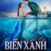 chuyen-tinh-bien-xanh-ban-thai-vietsub-thuyet-minh