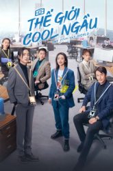 the-gioi-cool-ngau-vietsub-thuyet-minh