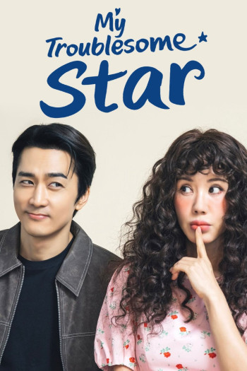 ngoi-sao-tai-sinh-vietsub-thuyet-minh Ngôi Sao Tái Sinh | My Troublesome Star 2025