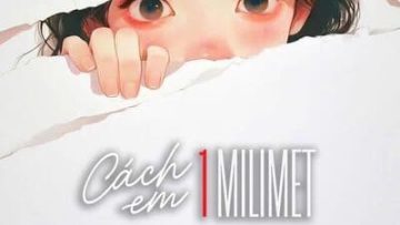 Cách Em 1 Milimet Vietsub Thuyết Minh