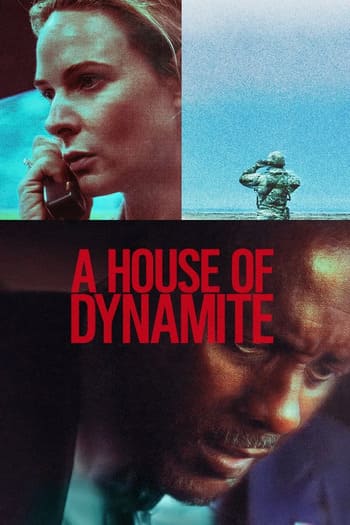 Ngôi Nhà Thuốc Nổ | A House Of Dynamite 2025