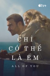 chi-co-the-la-em-vietsub-thuyet-minh