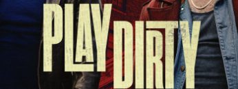 play-dirty-vietsub-thuyet-minh