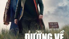 duong-ve-coi-chet-vietsub-thuyet-minh