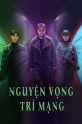 nguyen-vong-tri-mang-vietsub-thuyet-minh