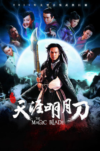 thien-nhai-minh-nguyet-dao-vietsub-thuyet-minh Thiên Nhai Minh Nguyệt Đao | The Magic Blade 2012
