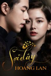 soi-day-hoang-lan-vietsub-thuyet-minh